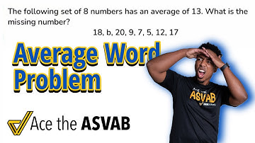 ASVAB Arithmetic Reasoning - Practice Test Question (Calculating Mean Word Problem and Solution)