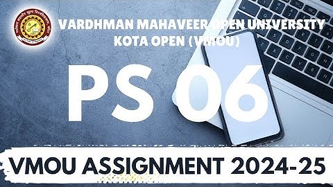 PS 06 assignment vmou | BA 3rd year assignment vmou | vmou assignment ps06 | vmou assignment 2024