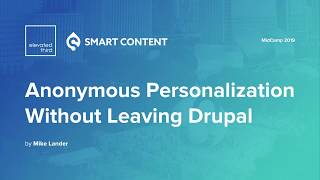 Famous Anonymous Personalization Without Leaving Drupal Wealth