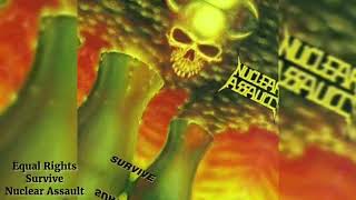 Equal Rights - Survive - Nuclear Assault