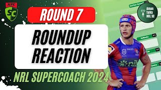 ROUND 7 ROUNDUP REACTION | LIVE STREAM | NRL SuperCoach 2024