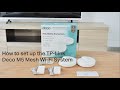 How to set up the TP-Link Deco M5 Mesh Wi-Fi System