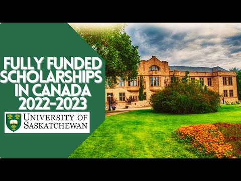 University of Saskatchewan Canada Scholarships 2022-2023 How to get free Fully Funded Scholarships