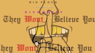 Watch Big Flock They Wont Believe You feat Rico Nasty video