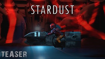 STARDUST - Teaser 1