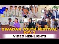 Gwadar youth festival  day 2  third edition