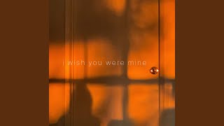 I Wish You Were Mine (K-POP Version)