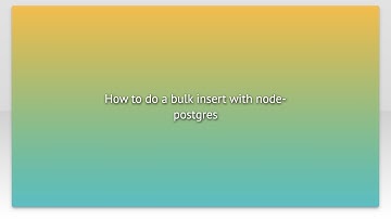 How to do a bulk insert with node-postgres