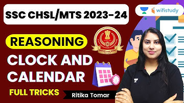 Clock and Calendar | Full Tricks | Reasoning | SSC CHSL/MTS 2023 | Ritika Tomar