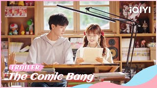 Official Trailer The Comic Bang Iqiyi Romance