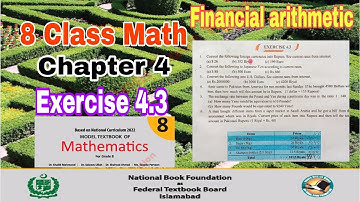 Class 8 Math Chapter 4 Exercise 4.3 | financial arithmetic |SNC|NBF|math 8 class ch 4| ilmi darasgah