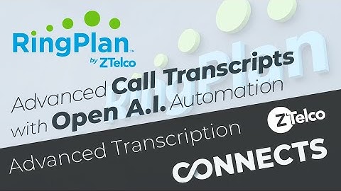 Using Open A.I. Technology for Advanced Call Transcripts and Call Search - RingPlan VoIP