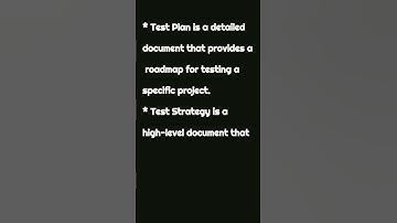 Test Plan v/s Test Strategy