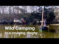 Wild camping in a cruising dinghy