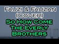 (Cover) So How Come - The Everly Brothers