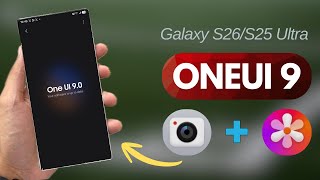 Galaxy S26, S25, S24: ALL New One UI 9 Camera & Gallery Features!