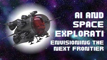 AI and Space Exploration: Envisioning the Next Frontier #ai #spacex #isro #artificialintelligence