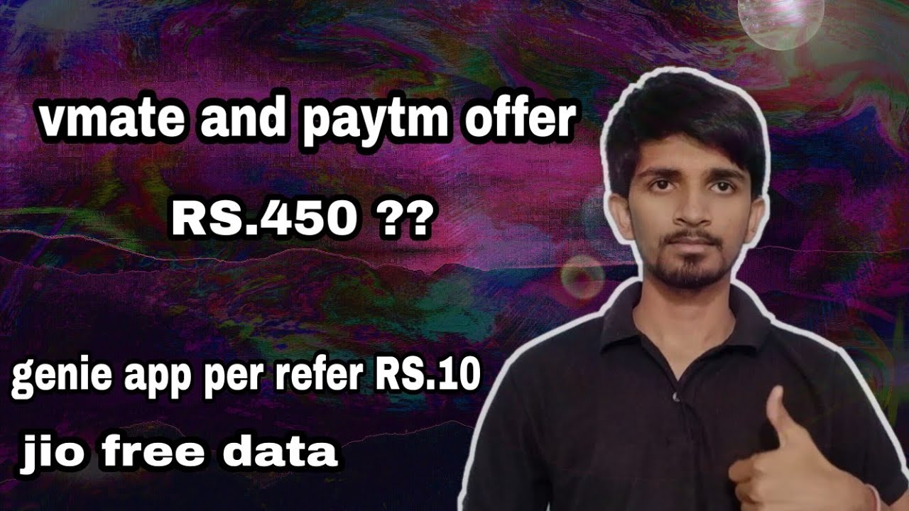 V mate app new paytm offer cashback RS.450 , genie app update give RS.10 ,  jio free data