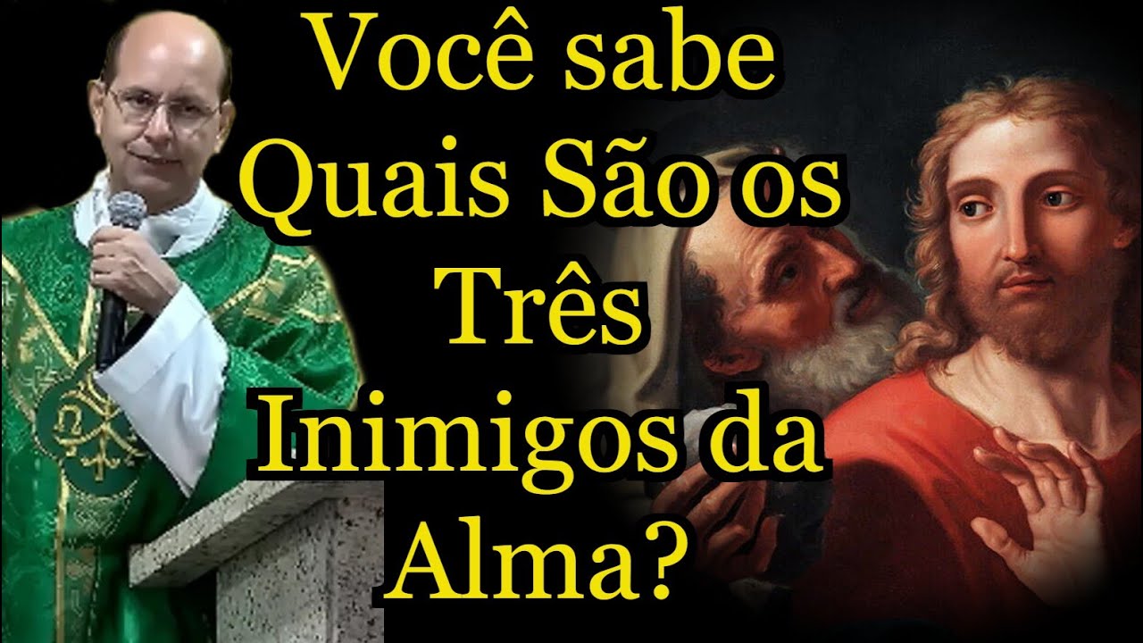 Você sabe Quais São os Três Inimigos da Alma? - Padre Paulo Ricardo #padrepauloricardohoje #maria