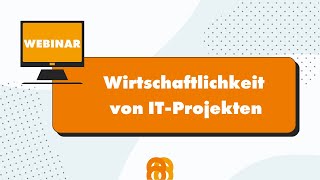 Webinar Wirtschaftlichkeit Von It-Projekten
