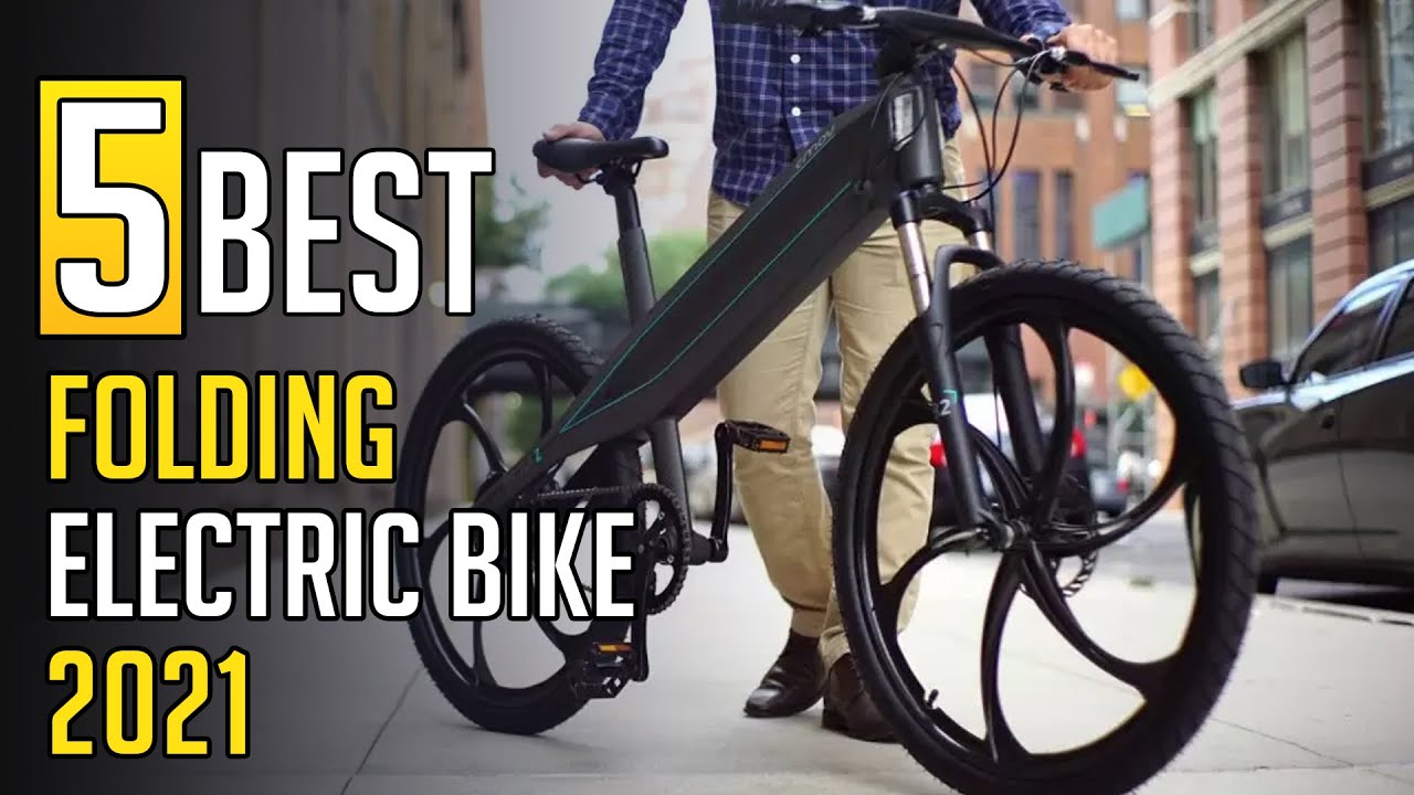 5 Best Folding Electric Bike 2021 Folding Electric Bike Folding E