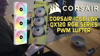 Corsair iCUE LINK QX120 RGB Series PWM Lüfter #corsair #pwm #rgb #gamingpc