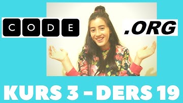 CODE.ORG KURS 3 DERS 19 CEVAPLARI