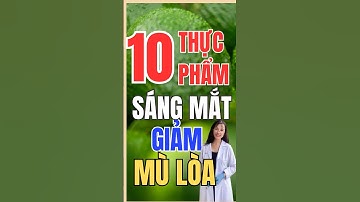 10 thực phẩm giúp sáng mắt, khoẻ mắt👇👇👇👇👇👇#dsthi#duocnuongminhthi#mat#becomed#thiluc