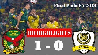 FINAL PIALA FA 2019  KEDAH VS PERAK HIGHLIGHTS HD KEDAH JUARA!