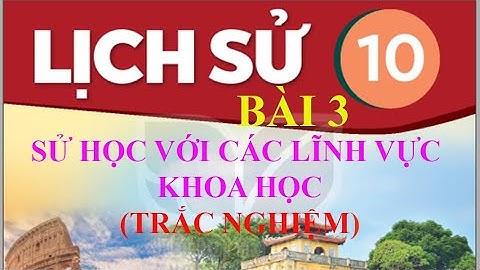 Bài 3 lịch sử 10 phần văn học