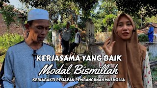 MODAL BISMILLAH DAN UANG 600RB | RENCANA PEMBANGUNAN MUSHOLLA | PETUALANGAN ALAM DESAKU - Ar Rumi TV