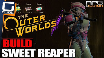 Sweet Reaper Build - OUTER WORLDS