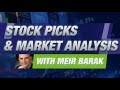 Weekly Swing Trading Stock Picks With Meir Barak