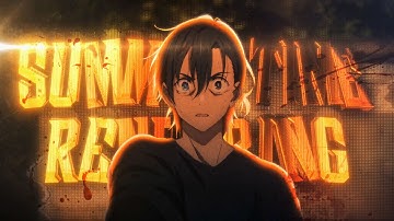 Summer Time Rendering「AMV - Edit」I Like The Way You Kiss Me (Slowed) 4K