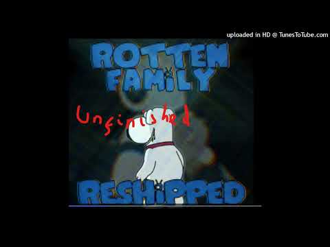 Rotten Family Reshipped Unfinished - Darkness Takeover UST