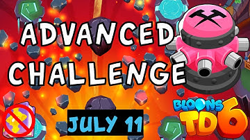 Bloons TD 6 Advanced Challenge | Look At The Map | No MK No Powers Used | July 11 2023