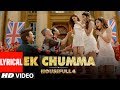 Ek chumma lyrical  housefull 4  akshay k riteish dbobby d kriti spooja kriti k sohail sen