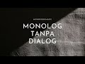 Monochromatic original song  monolog tanpa dialog official lyric
