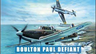Boulton Paul Defiant: Good Aircraft, Flawed Concept