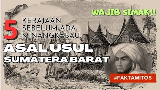 HISTORY OF THE KINGDOM OF WEST SUMATRA - HISTORY OF URANG AWAK || ANAK MANDEH CHANNEL