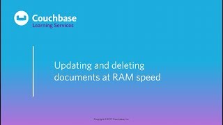 CB130p Lesson 8 - Updating and deleting documents at RAM speed