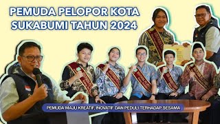 PEMUDA PELOPOR TINGKAT KOTA SUKABUMI TAHUN 2024