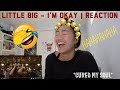 Little Big - I'M OKAY | Reaction [That's HILARIOUS!]