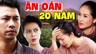 Phim Việt Nam Mới 2024 | ÂN OÁN 20 NĂM | Phim Việt Nam Mới Hay Nhất 2024 | Phim Tình Cảm Hay