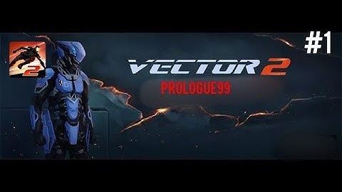Vector 2 Hack The System | The Lab | Prologue99 | Vector 2 Premium 1.1.1 Gameplay #1