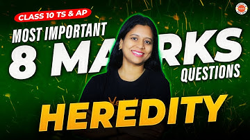 Most IMPORTANT 8 Marks Questions | HEREDITY | Class 10 | AP & TS  🎯 | In Telugu | Sunaina ma