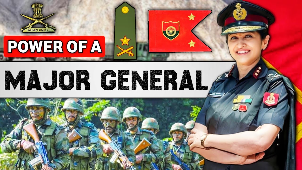 Power Of A Major General In Indian Army YouTube Power Of A Major General In Indian Army YouTube