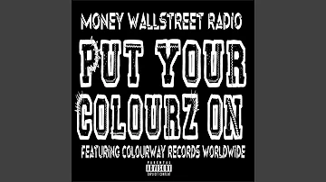 Put Your Colourz On (feat. Colourway Records Worldwide)