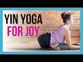 Yin Yoga & Affirmations for JOY & OPTIMISM - 45 min Full Body Yin