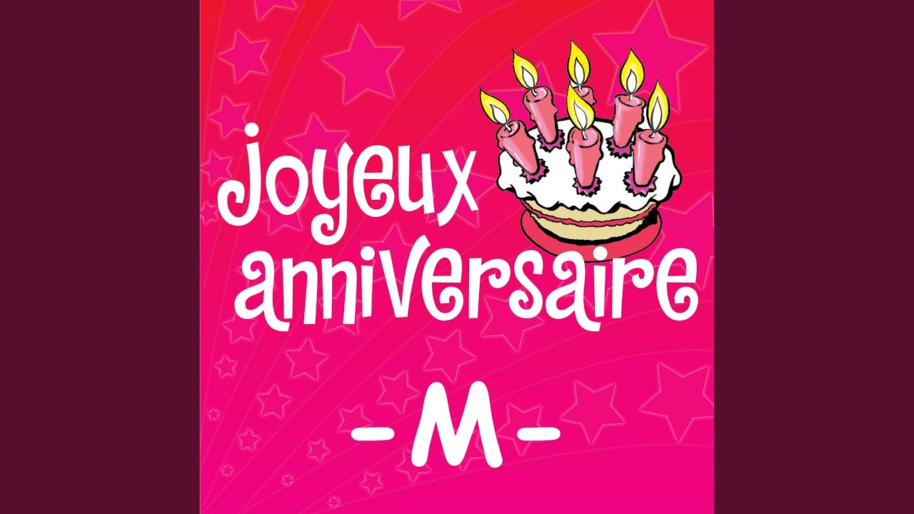 Joyeux Anniversaire Marie Madeleine Youtube